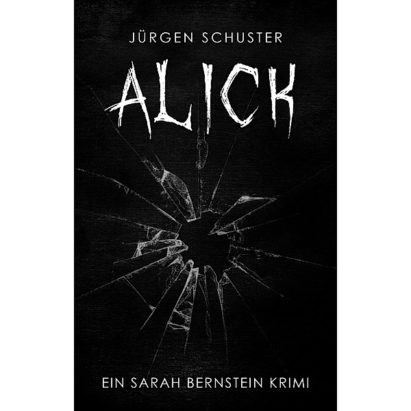 Alick, Jürgen Schuster