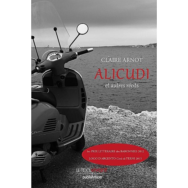 Alicudi et autres récits, Claire Arnot