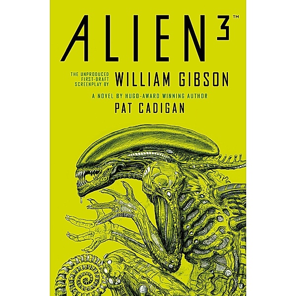 Alien 3 - le scénario de William Gibson / Bragelonne SF, Pat Cadigan