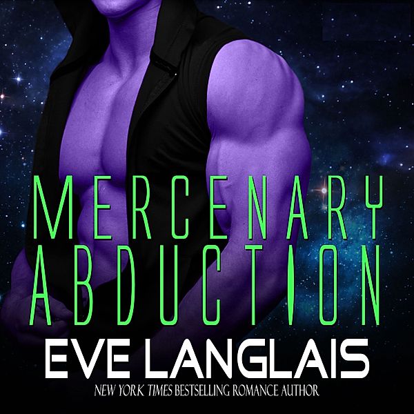 Alien Abduction - 4 - Mercenary Abduction, Eve Langlais