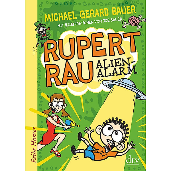 Alien-Alarm / Rupert Rau Bd.3, Michael Gerard Bauer