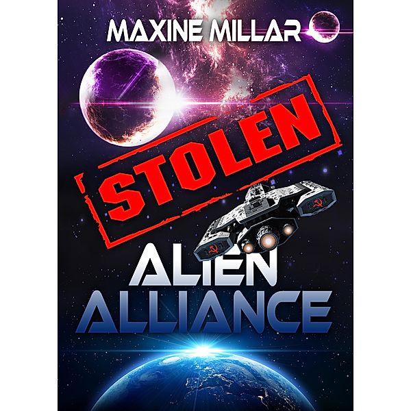 Alien Alliance; Stolen, Maxine Millar