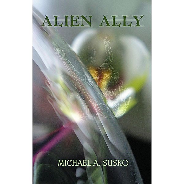 Alien Ally, Michael A. Susko