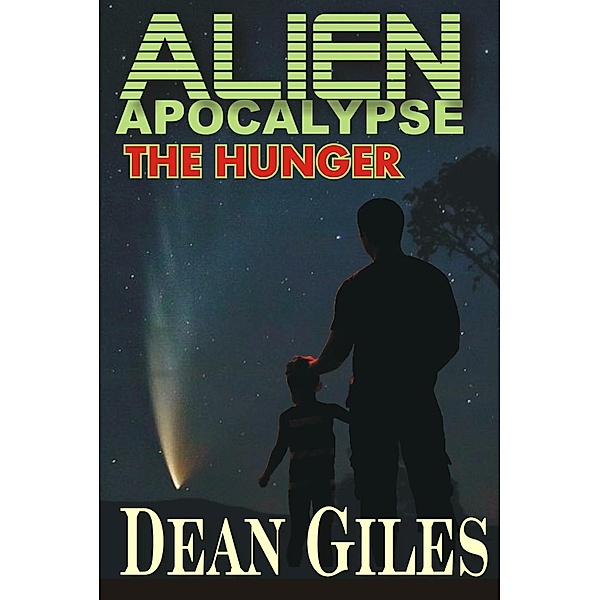Alien Apocalypse - The Hunger, Dean Giles