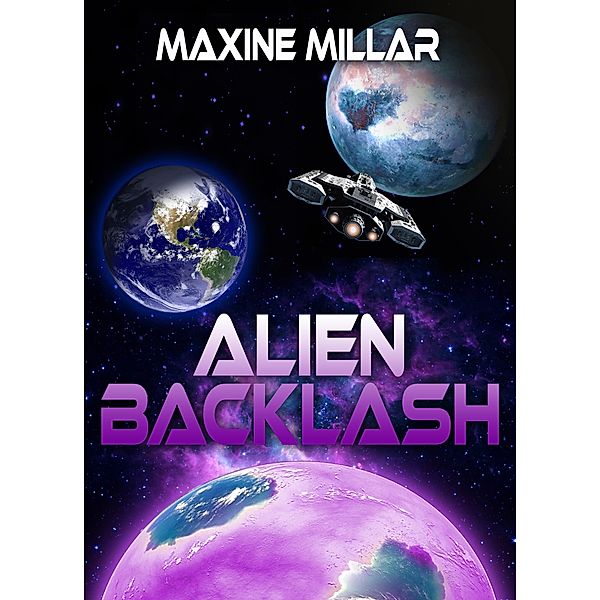 Alien Backlash (Niseyen Galaxy, #2) / Niseyen Galaxy, Maxine Millar