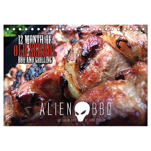 ALIEN-BBQ 2024 (Tischkalender 2024 DIN A5 quer), CALVENDO Monatskalender, Christian