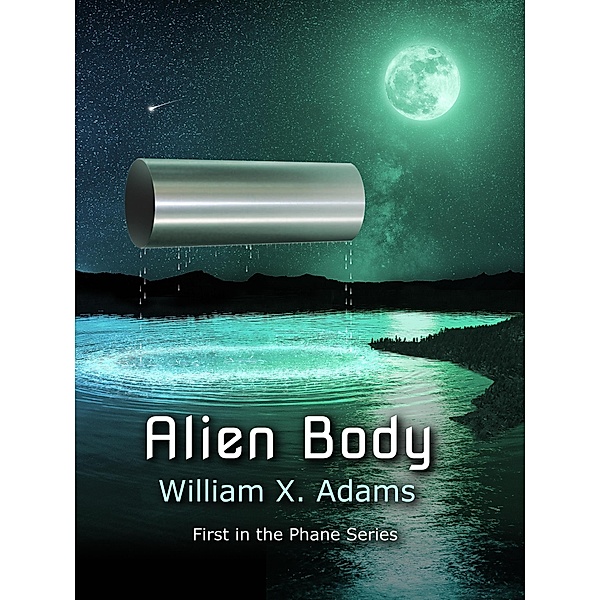 Alien Body (Phane, #1) / Phane, William X. Adams