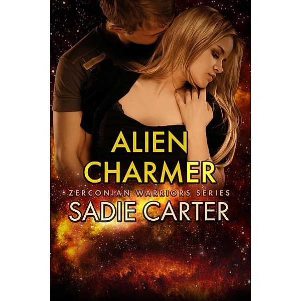 Alien Charmer (Zerconian Warriors, #14) / Zerconian Warriors, Sadie Carter