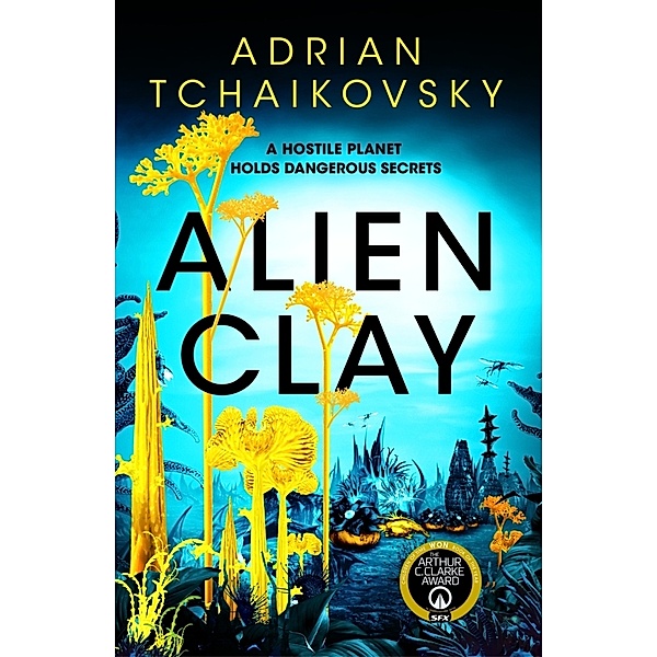Alien Clay, Adrian Tchaikovsky
