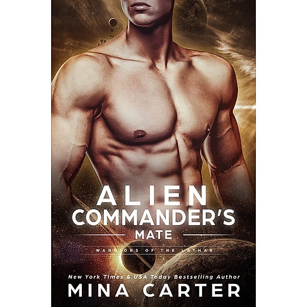 Alien Commander's Mate (Warriors of the Lathar, #6) / Warriors of the Lathar, Mina Carter