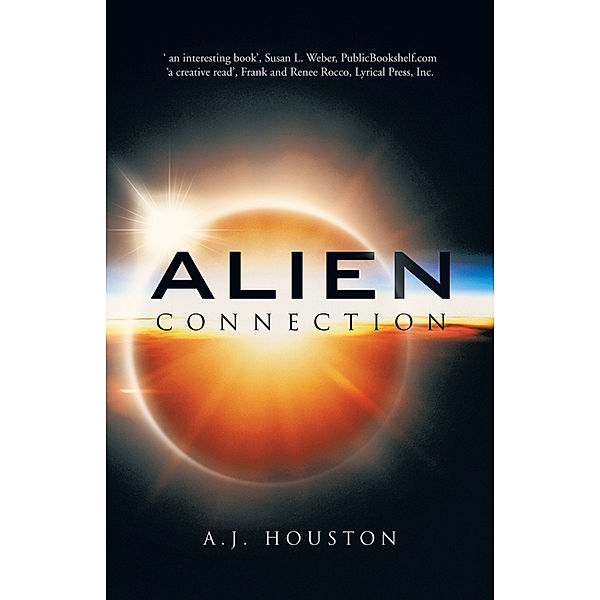 Alien Connection, A.J. Houston