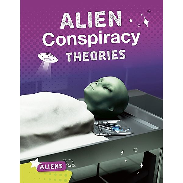 Alien Conspiracy Theories, Ellis M. Reed