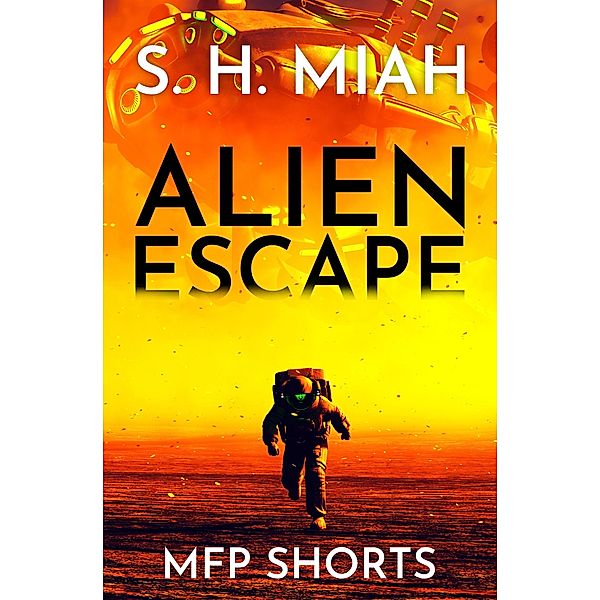 Alien Escape, S. H. Miah