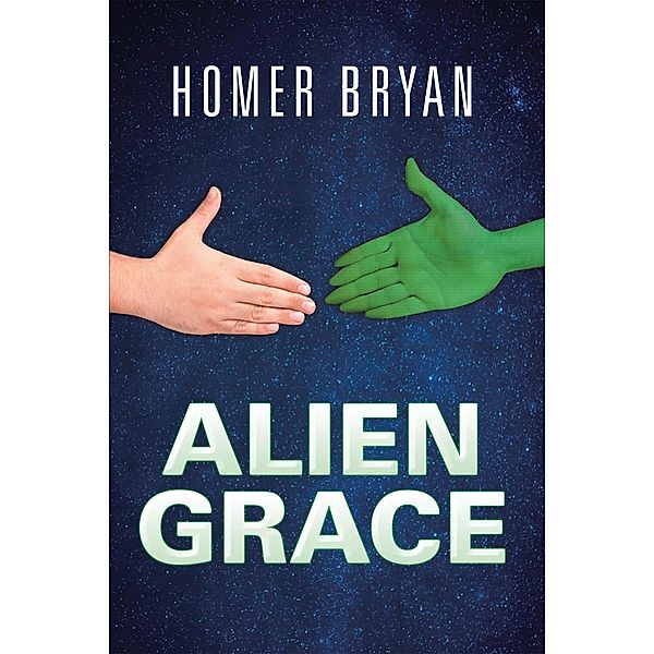 Alien Grace, Homer Bryan