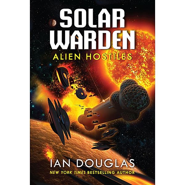 Alien Hostiles / Solar Warden Bd.2, Ian Douglas