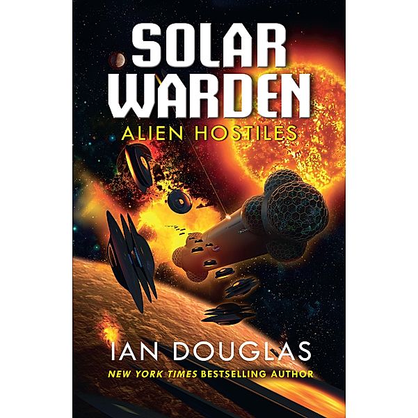 Alien Hostiles / Solar Warden Bd.2, Ian Douglas