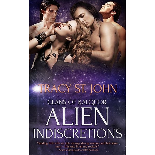 Alien Indiscretions / Clans of Kalqour Bd.9, Tracy St. John