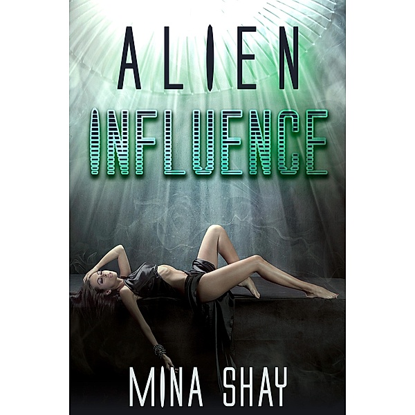 Alien Influence, Mina Shay
