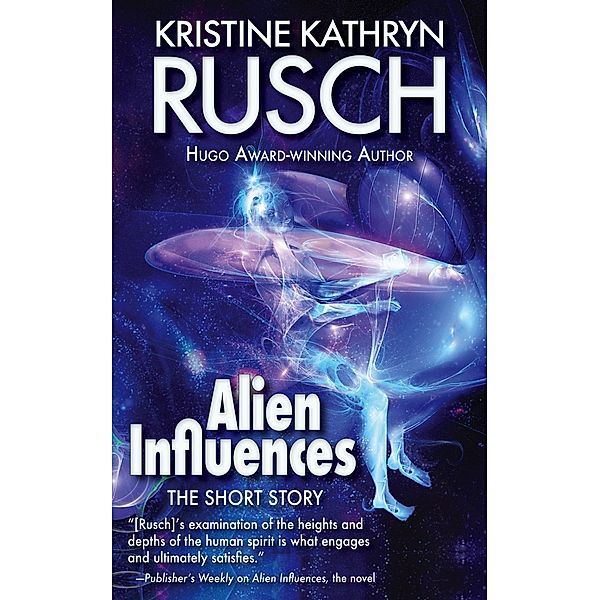 Alien Influences: The Short Story, Kristine Kathryn Rusch