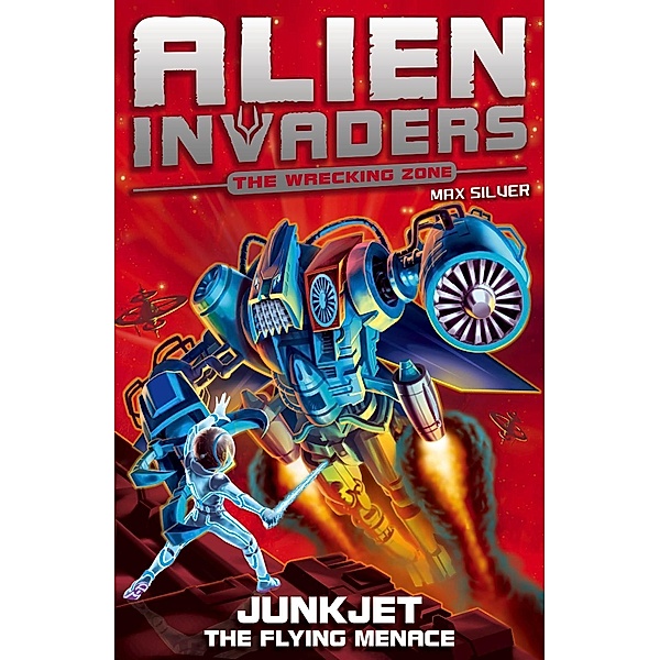 Alien Invaders 7: Junkjet - The Flying Menace, Max Silver