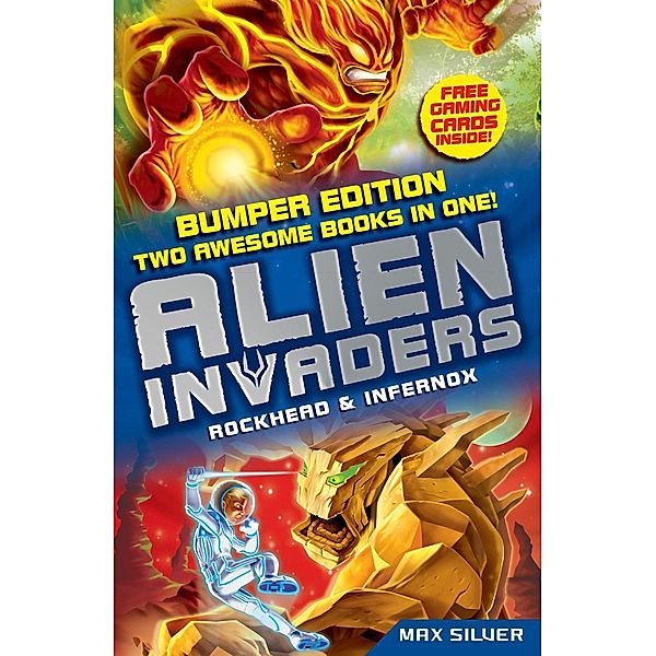 Alien Invaders: Rockhead & Infernox (2 Books in 1), Max Silver