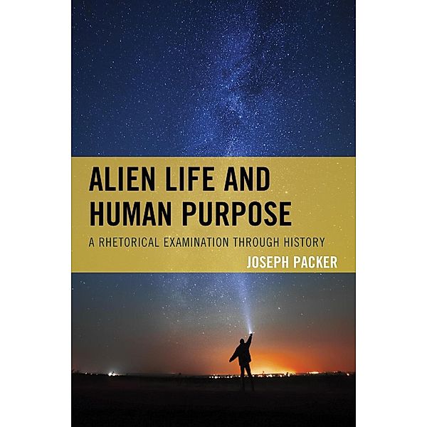 Alien Life and Human Purpose, Joseph Packer