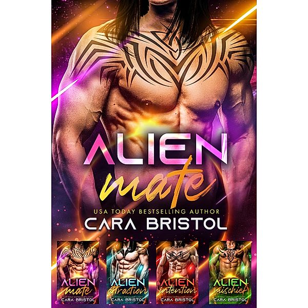 Alien Mate Complete Series / Alien Mate, Cara Bristol