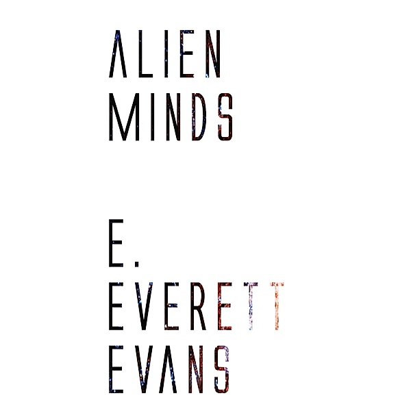 Alien Minds, E. Everett Evans