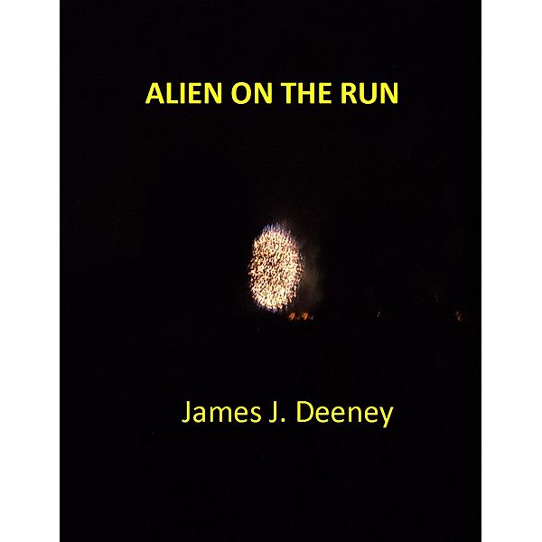 Alien on the run, James J. Deeney