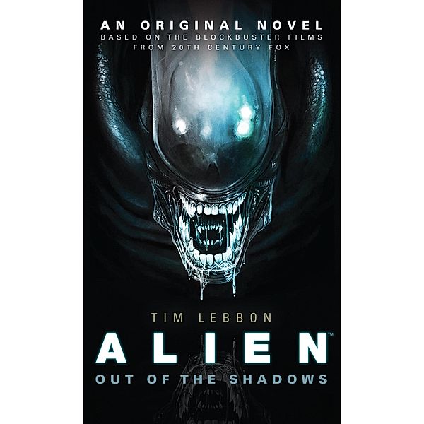 Alien: Out of the Shadows / Alien Bd.1, Tim Lebbon