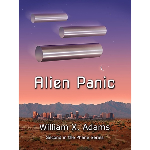 Alien Panic (Phane, #2) / Phane, William X. Adams