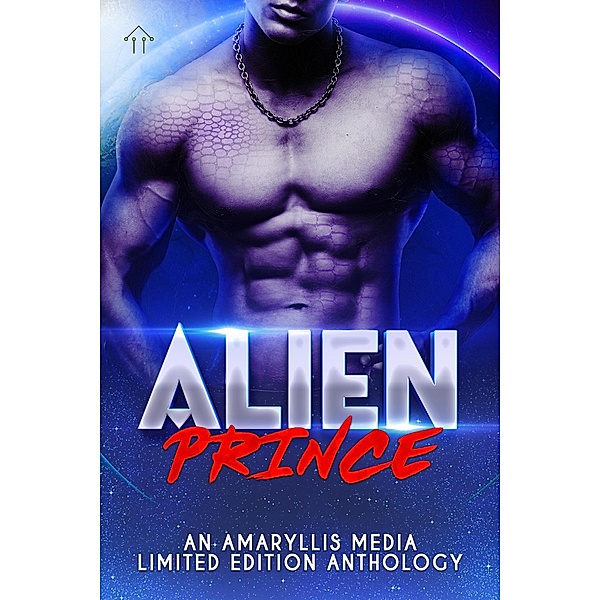 Alien Prince (Alien Abductions and Seductions) / Alien Abductions and Seductions, Elle Ryan, Varoius Authors