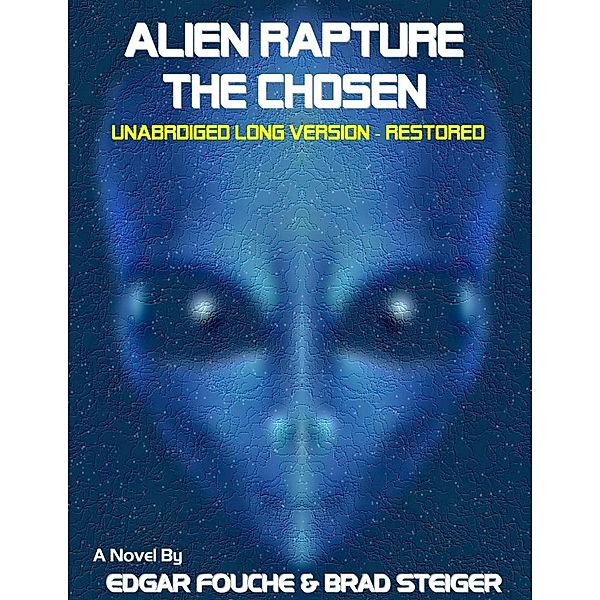 Alien Rapture - The Chosen, Edgar Fouche, Brad Steiger