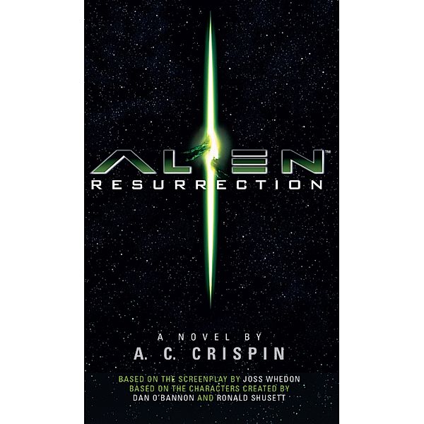Alien - Resurrection: The Official Movie Novelization, A. C Crispin