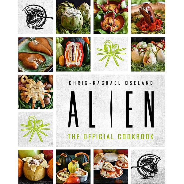 Alien: The Official Cookbook, Chris-Rachael Oseland