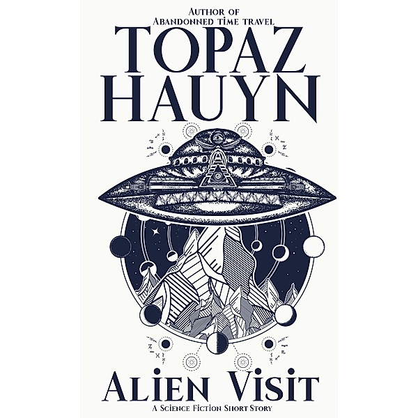 Alien Visits, Topaz Hauyn