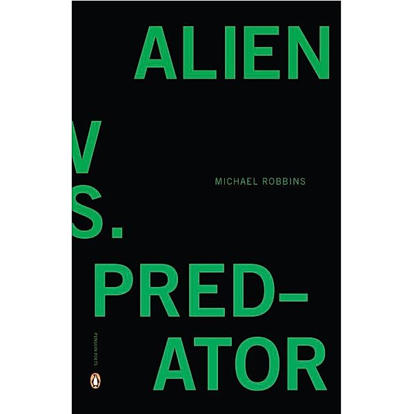 Alien vs. Predator / Penguin Poets, Michael Robbins