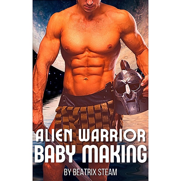 Alien Warrior Baby Making, Beatrix Steam