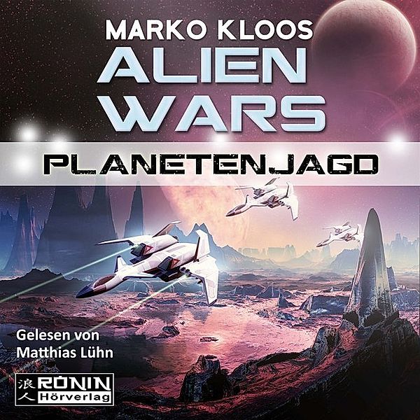 Alien Wars - 2 - Planetenjagd, Marko Kloos