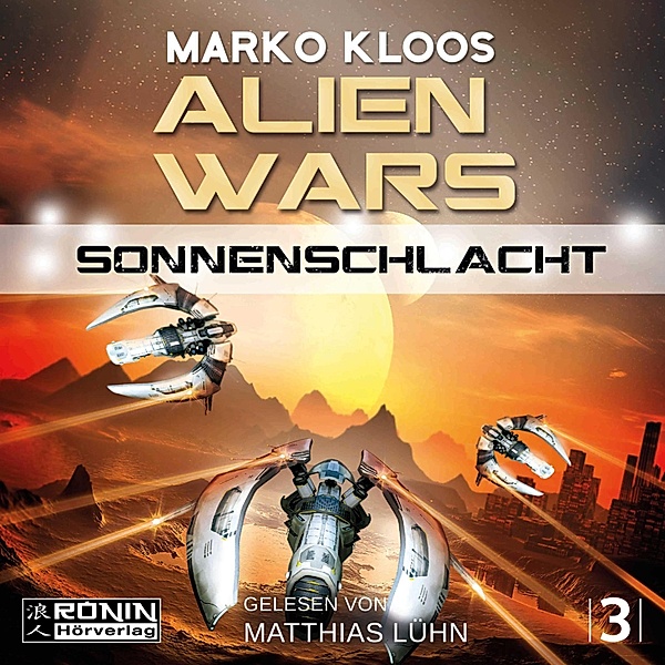 Alien Wars - 3 - Sonnenschlacht, Marko Kloos