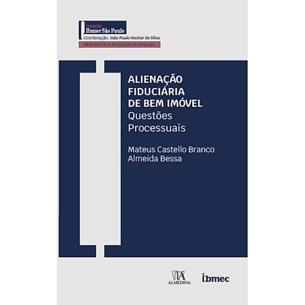 Alienação Fiduciária de Bem Imóvel / Ibmec, Mateus Castello Branco Almeida Bessa