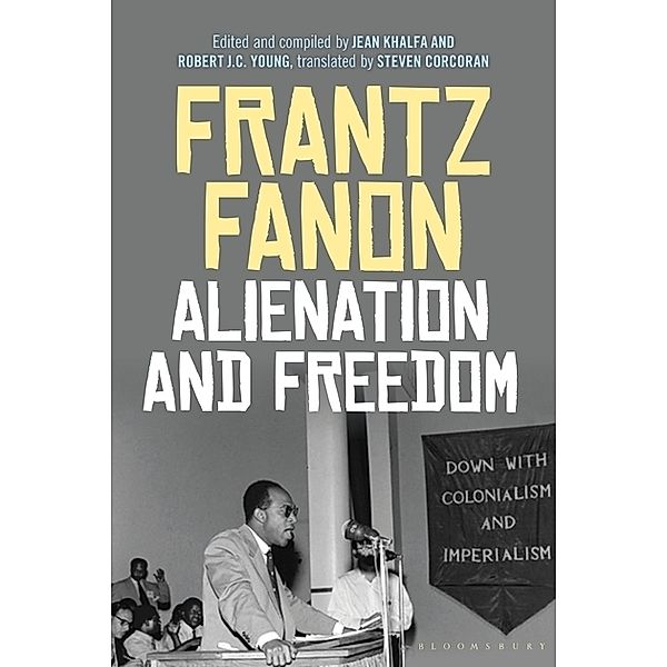 Alienation and Freedom, Frantz Fanon