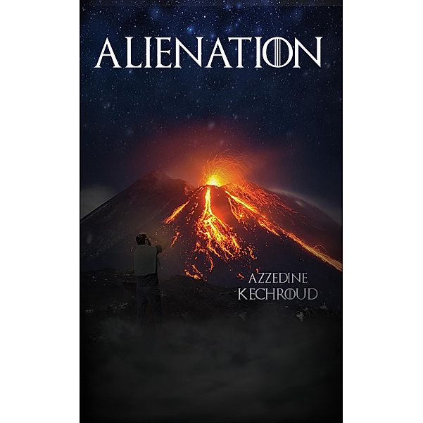 Alienation / Austin Macauley Publishers Ltd, Azzedine Kechroud