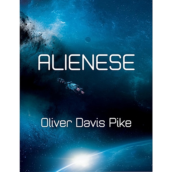 Alienese, Oliver Davis Pike