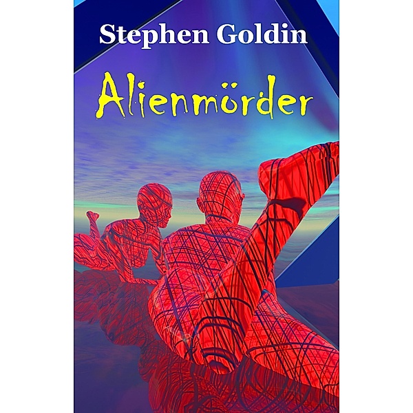 Alienmörder, Stephen Goldin