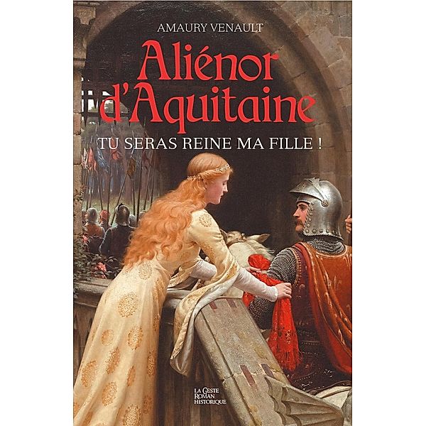 Aliénor d'Aquitaine - Tome 1, Amaury Venault