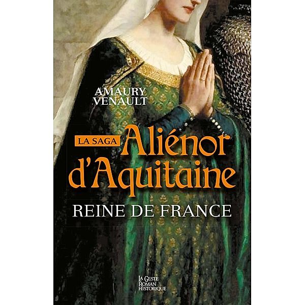 Aliénor d'Aquitaine - Tome 2, Amaury Venault