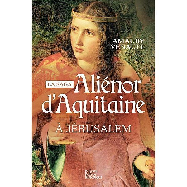 Aliénor d'Aquitaine - Tome 3, Amaury Venault