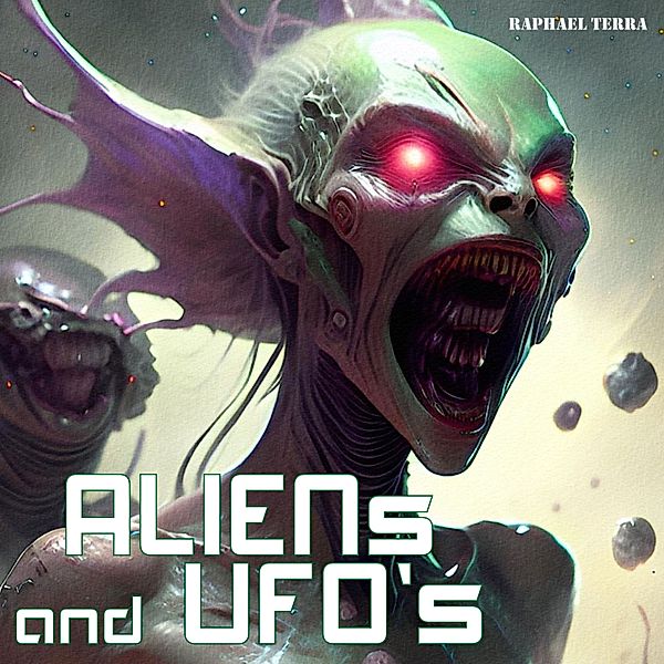 Aliens and UFOs, Raphael Terra