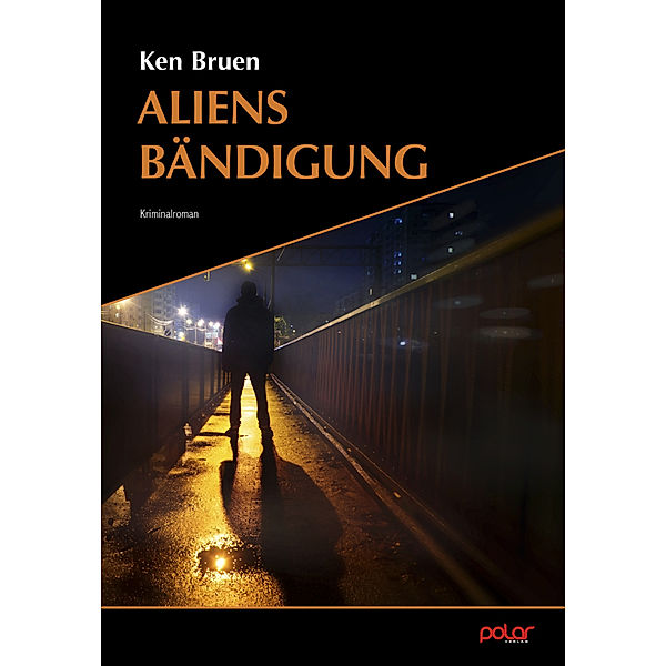 Aliens Bändigung, Ken Bruen